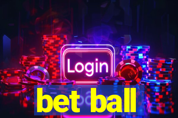 bet ball