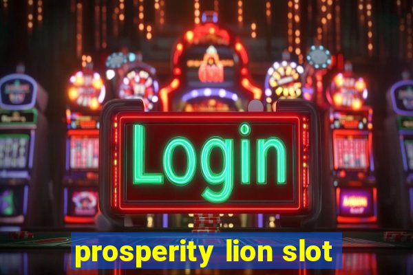 prosperity lion slot