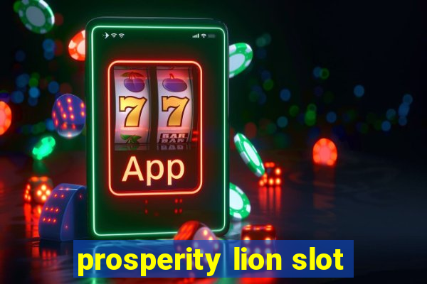 prosperity lion slot