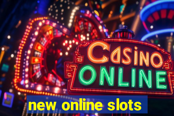 new online slots