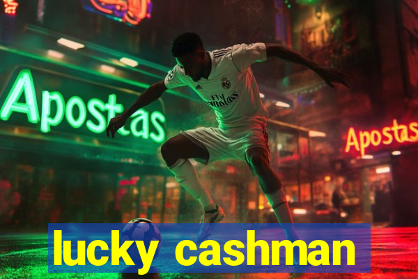 lucky cashman