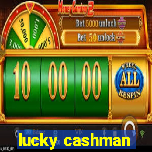 lucky cashman