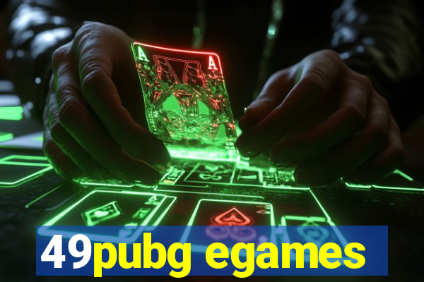 49pubg egames