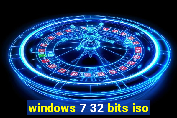 windows 7 32 bits iso