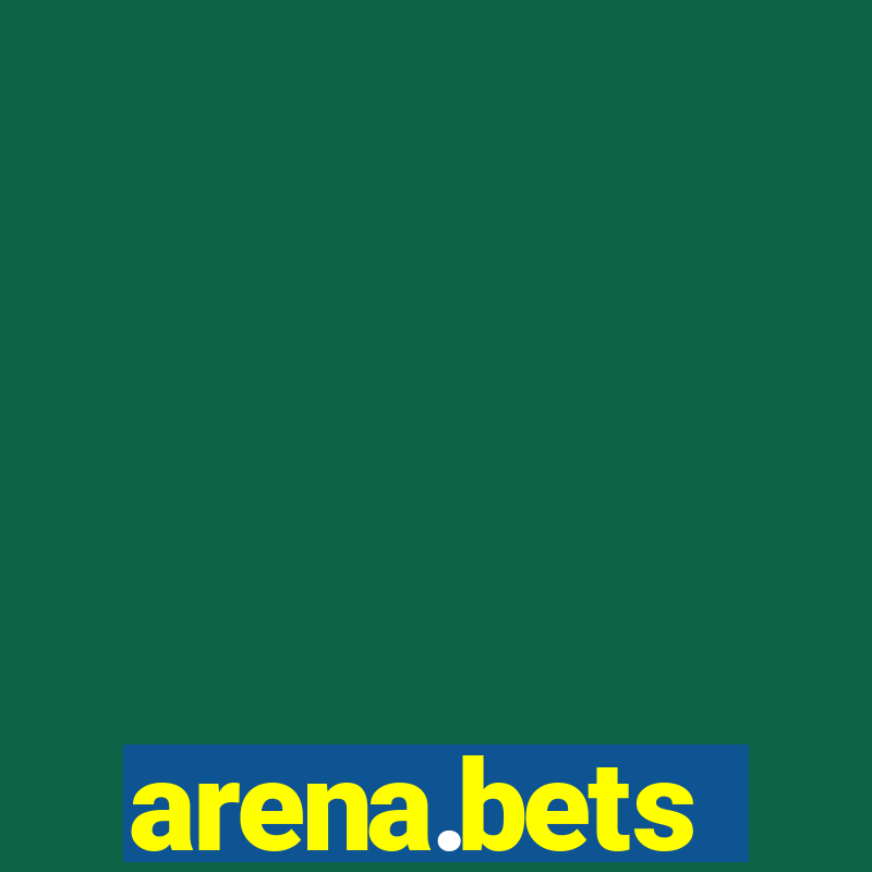 arena.bets