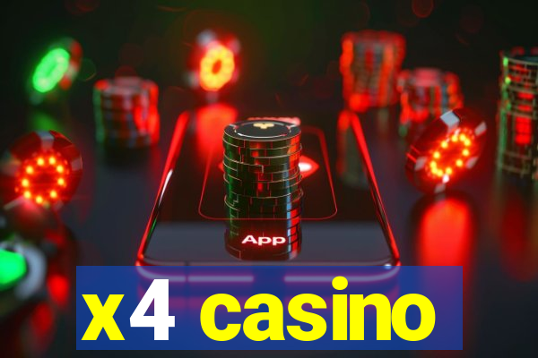 x4 casino