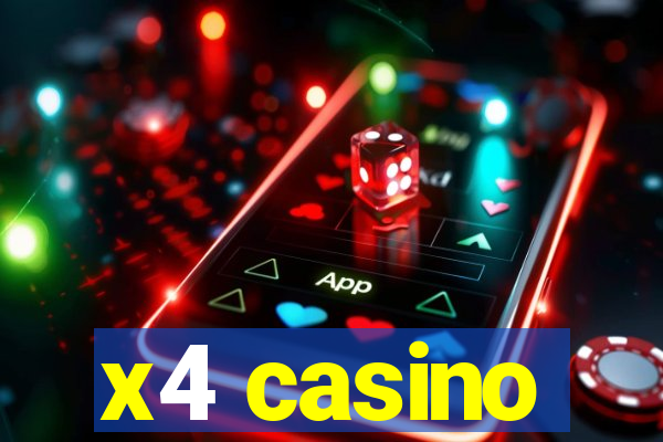 x4 casino