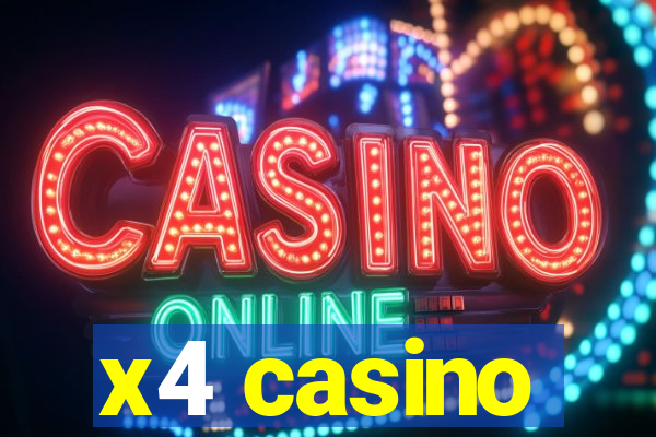 x4 casino