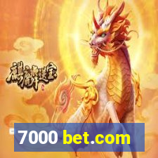 7000 bet.com