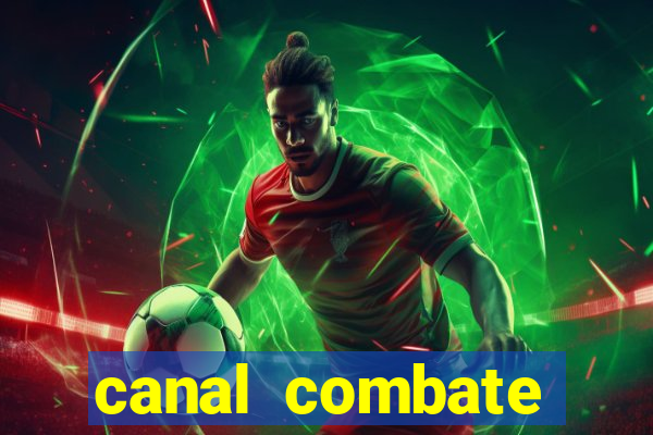 canal combate online ao vivo multicanais