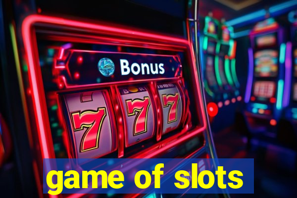 game of slots