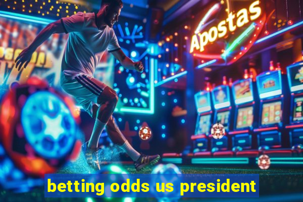 betting odds us president