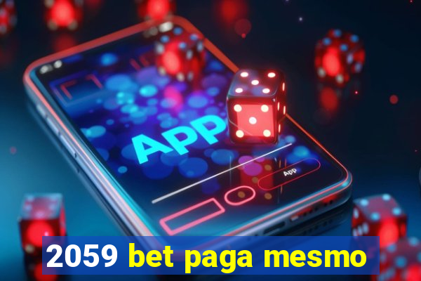 2059 bet paga mesmo