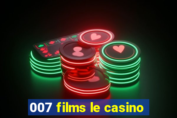 007 films le casino