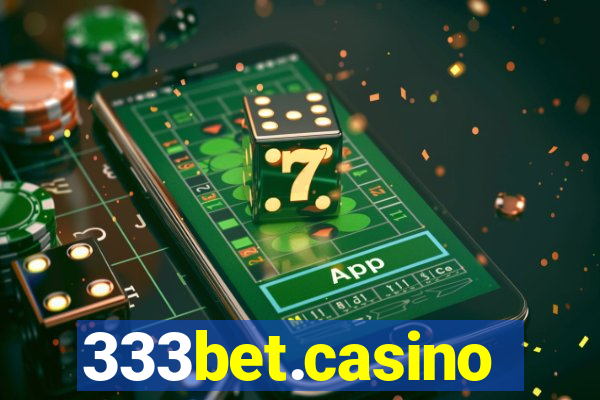 333bet.casino