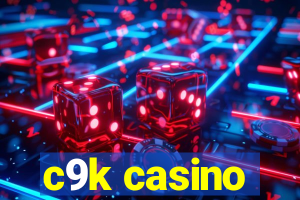 c9k casino