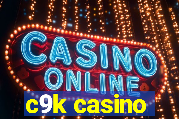 c9k casino