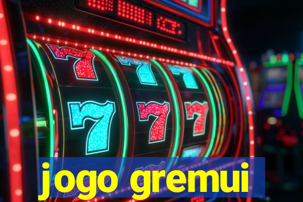 jogo gremui