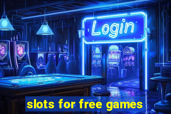 slots for free games