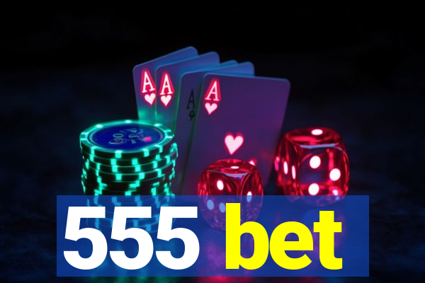 555 bet