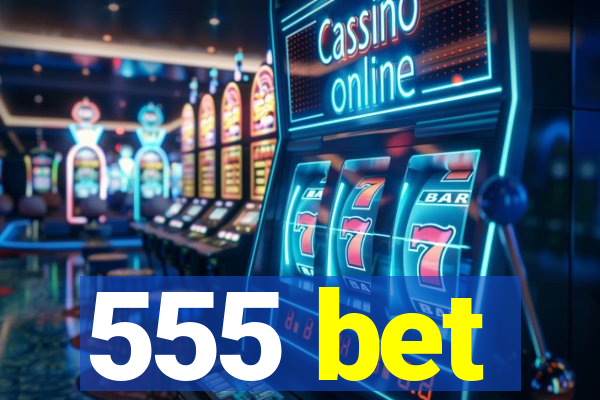 555 bet