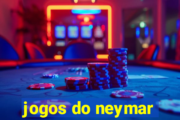 jogos do neymar