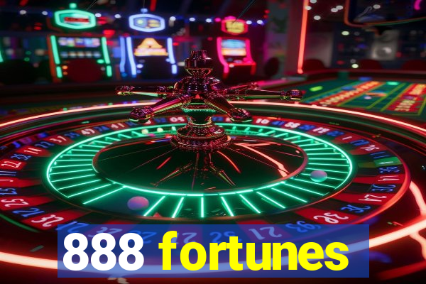 888 fortunes