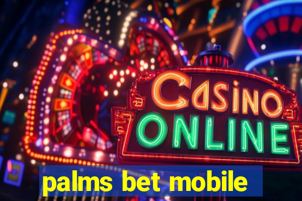 palms bet mobile