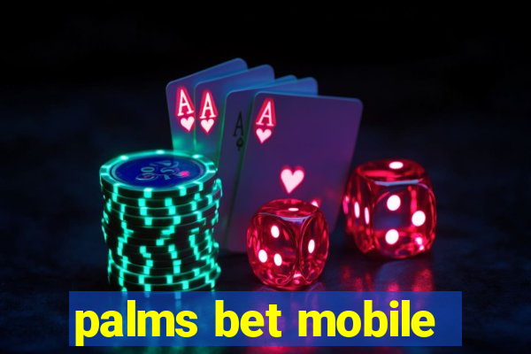 palms bet mobile