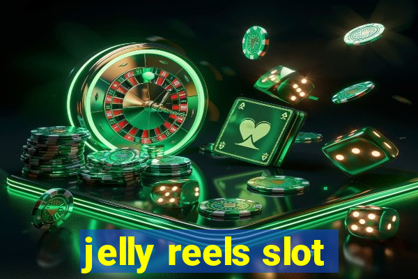 jelly reels slot