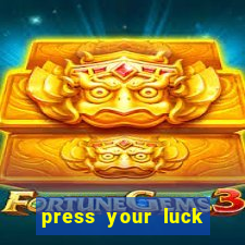 press your luck slot machine