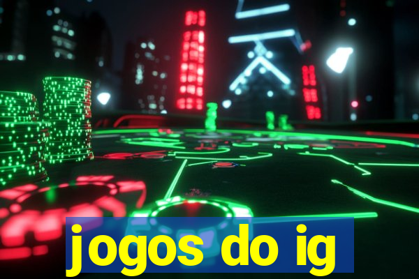 jogos do ig