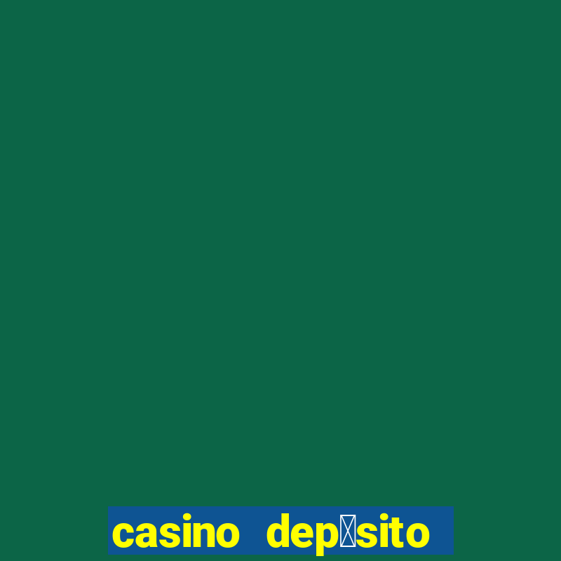 casino dep贸sito m铆nimo 5 reais tiger