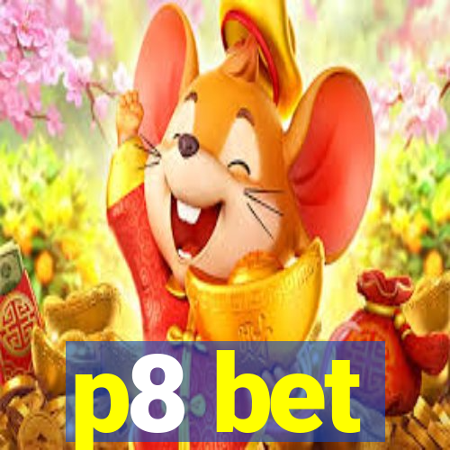 p8 bet