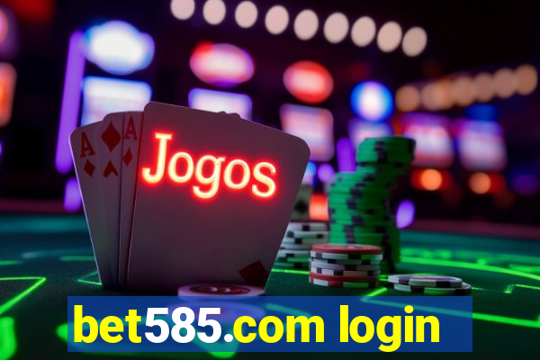 bet585.com login