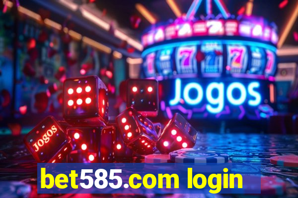 bet585.com login