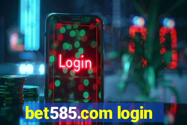 bet585.com login