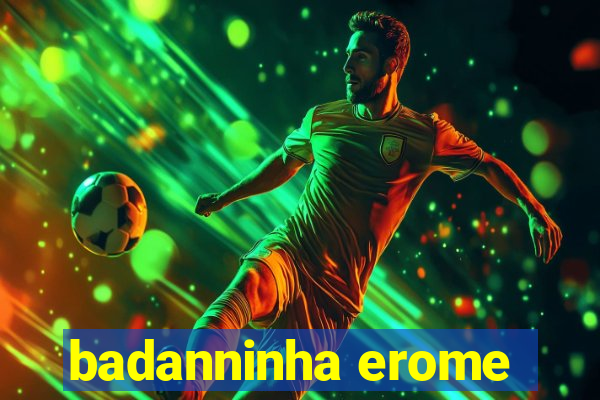 badanninha erome