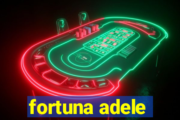 fortuna adele