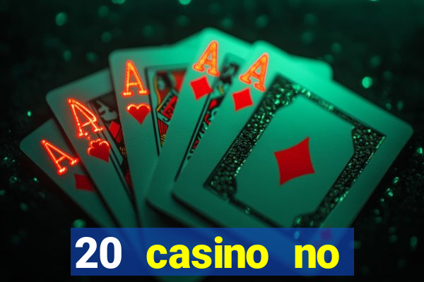 20 casino no deposit bonus