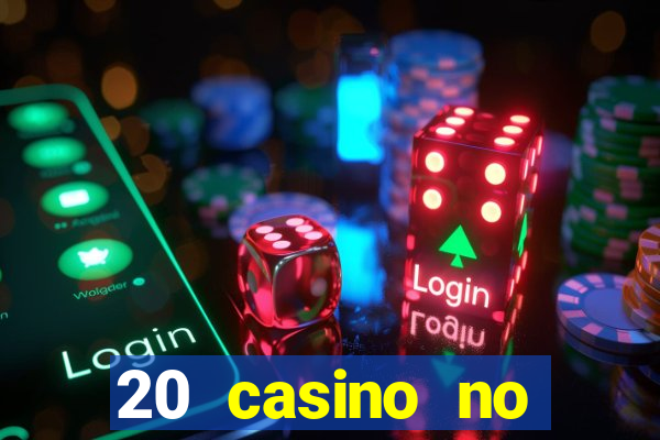 20 casino no deposit bonus