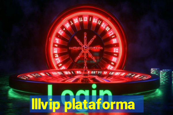 lllvip plataforma