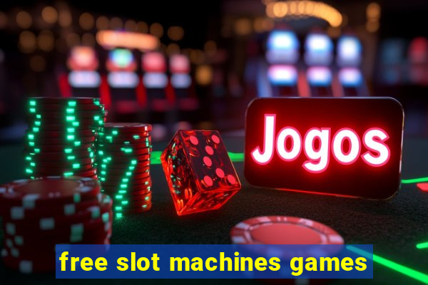 free slot machines games