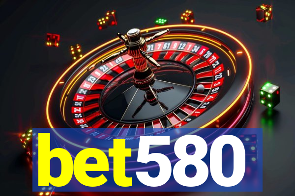 bet580