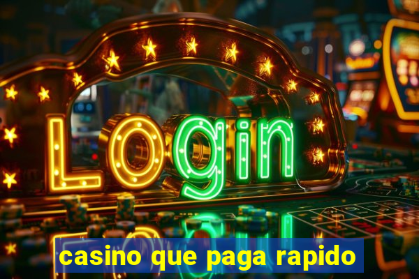 casino que paga rapido