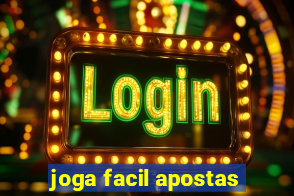 joga facil apostas