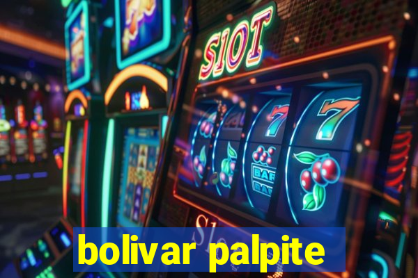 bolivar palpite