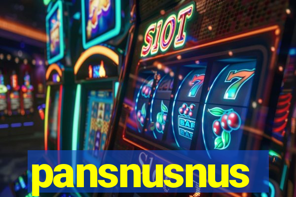 pansnusnus