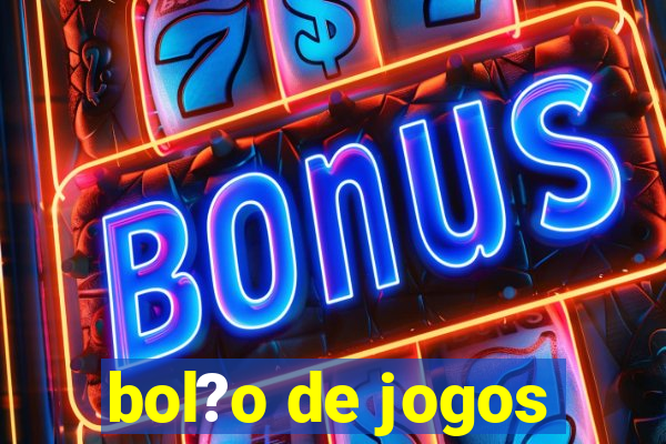 bol?o de jogos