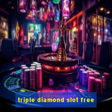 triple diamond slot free